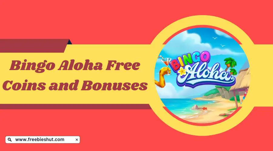 Bingo Aloha Free Coins and Bonuses