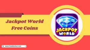 Jackpot World Free Coins