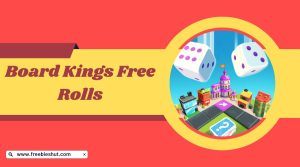 Board Kings Free Rolls