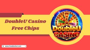 DoubleU Casino Free Chips