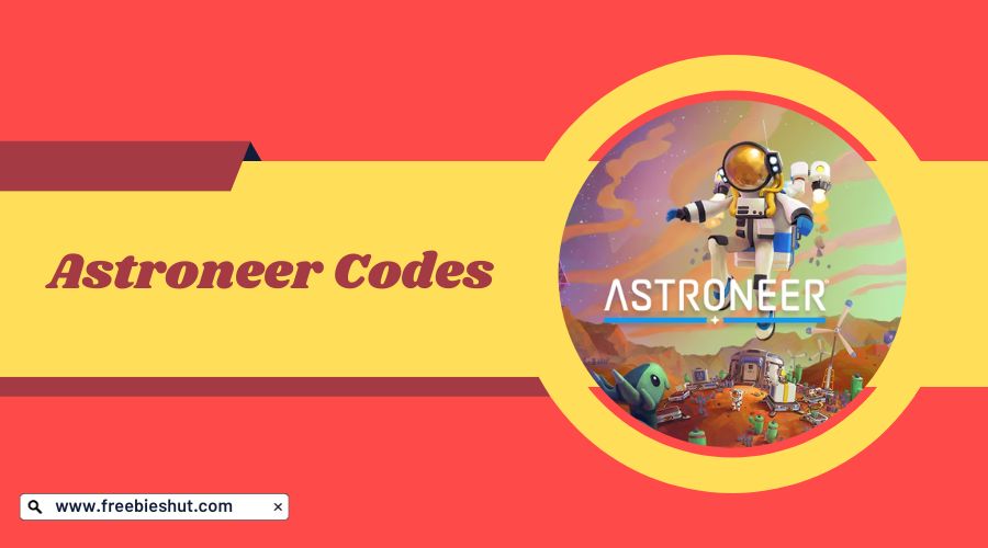 Astroneer Codes